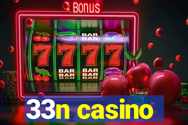 33n casino